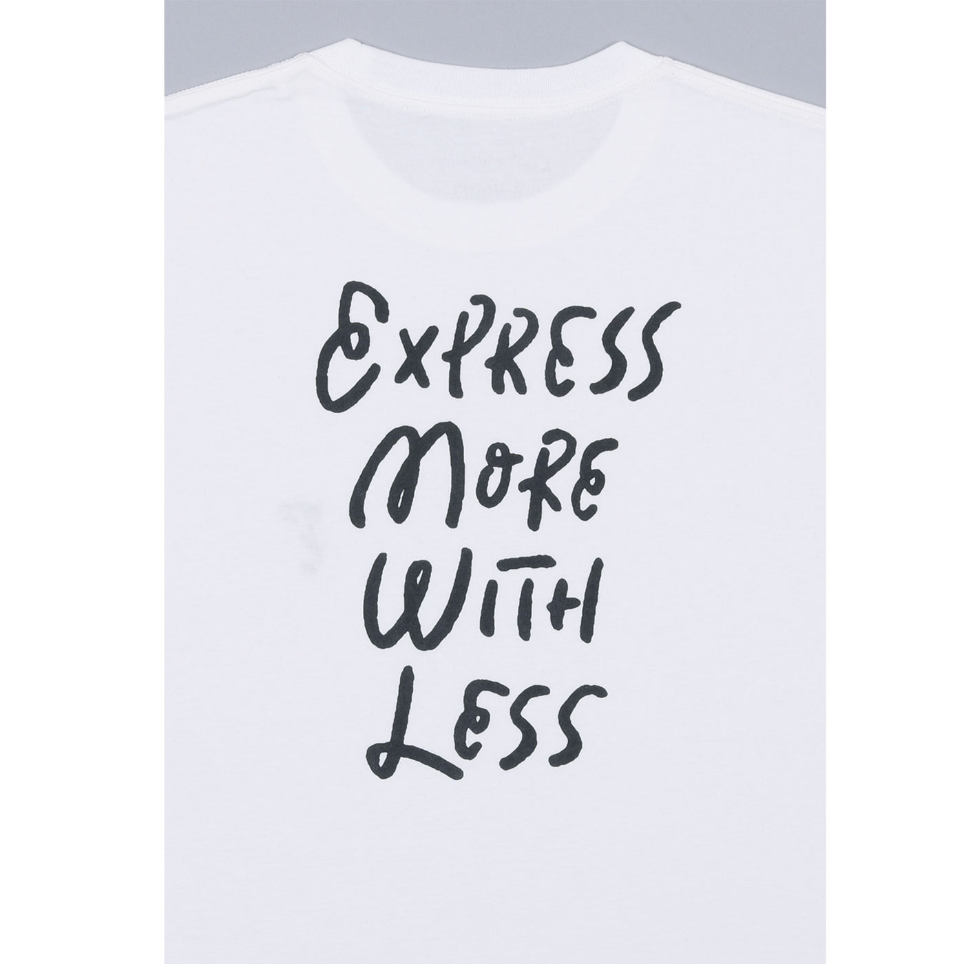 Express More with Less Tシャツ